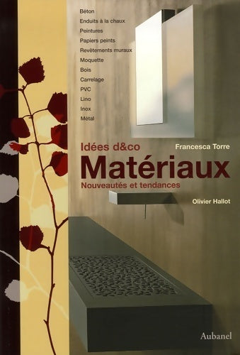 Livrenpoche : Matériaux : Nouveautés et tendances - Francesca Torre - Livre