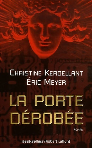 Livrenpoche : La porte dérobée - Christine Kerdellant, Eric Meyer - Livre