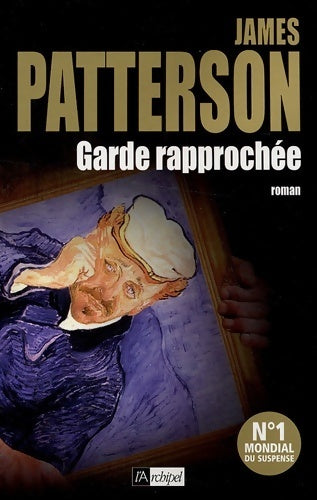 Livrenpoche : Garde rapprochée - James Patterson - Livre