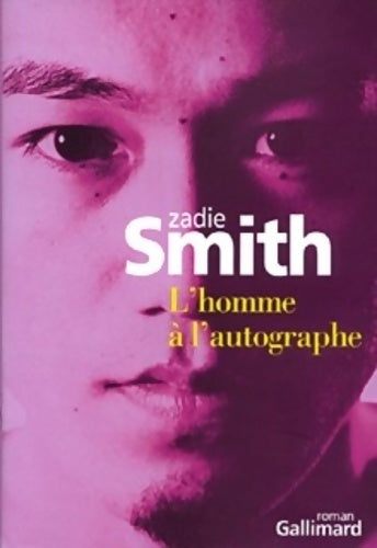 Livrenpoche : L'homme à l'autographe - Zadie Smith - Livre