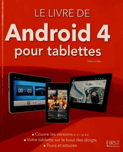 Le livre de Android 4 pour tablettes - Henri Lilen -  First interactive - Livre