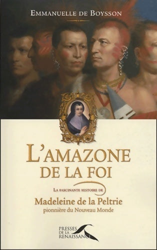 Livrenpoche : L'amazone de la foi - Emmanuelle De Boysson - Livre