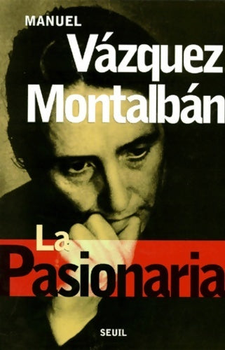 Livrenpoche : La pasionaria - Manuel Vàzquez Mantalbàn - Livre