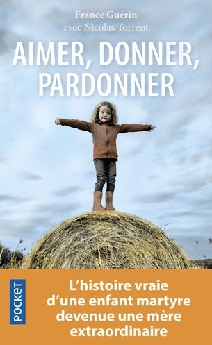 Livrenpoche : Aimer, donner, pardonner - France Guerin - Livre
