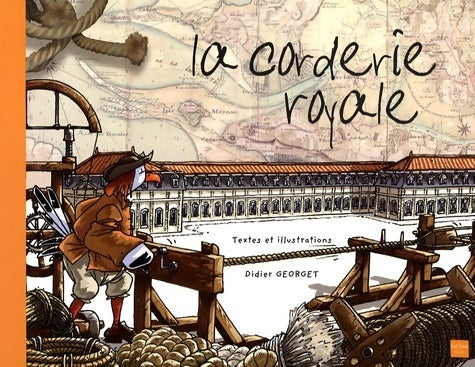 Livrenpoche : La corderie royale - Didier Georget - Livre