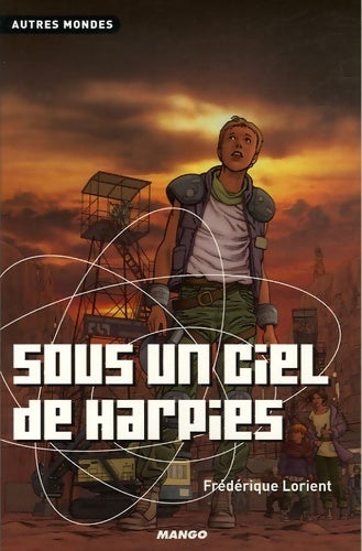 Livrenpoche : Sous un ciel de harpies - Frédérique Lorient - Livre