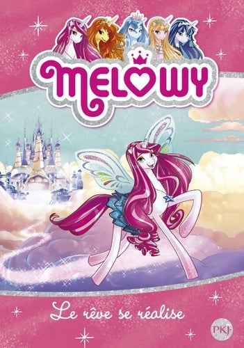 Livrenpoche : Melowy Tome I : Le rêve se réalise - Danielle Star - Livre