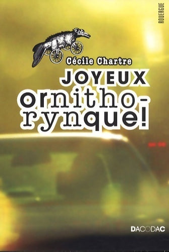 Livrenpoche : Joyeux ornithorynque - Cécile Chartres - Livre