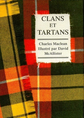Livrenpoche : Clans et tartans - Charles Maclean - Livre