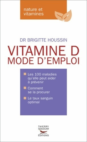Livrenpoche : Vitamine D Mode d'emploi - Brigitte Houssin - Livre