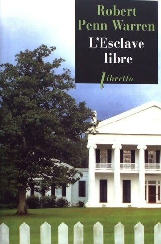 L'esclave libre - Robert Penn Warren - Livre