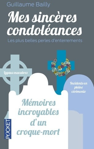 Livrenpoche : Mes sincères condoléances - Guillaume Bailly - Livre