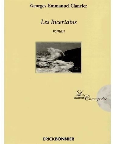 Livrenpoche : Les incertains - Georges-Emmanuel Clancier - Livre
