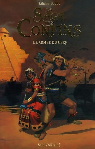 Livrenpoche : La saga des confins Tome I : L'armée du cerf - Liliana Bodoc - Livre