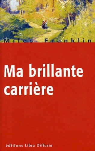Livrenpoche : Ma brillante carrière - Miles Franklin - Livre