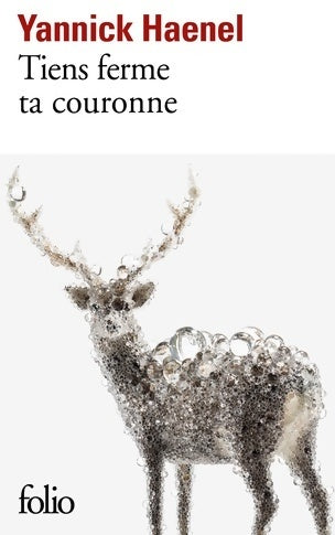 Livrenpoche : Tiens ferme ta couronne - Yannick Haenel - Livre