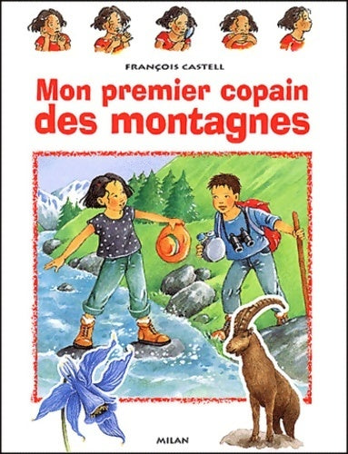 Livrenpoche : Mon premier copain des montagnes - François Castell - Livre