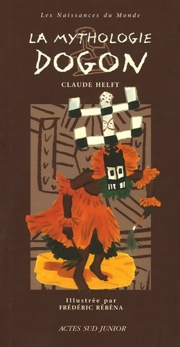 Livrenpoche : La mythologie dogon - Claude Helft - Livre