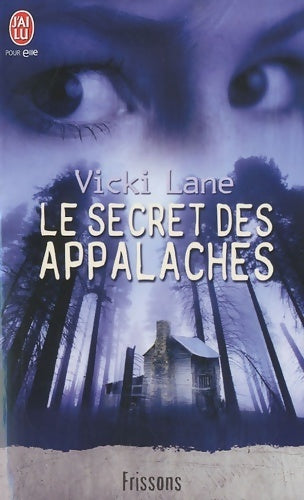 Le secret des Appalaches - Vicky Lane - Livre