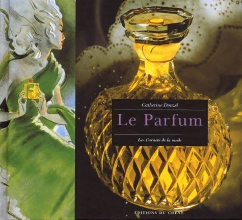Le parfum - Catherine Donzel - Livre