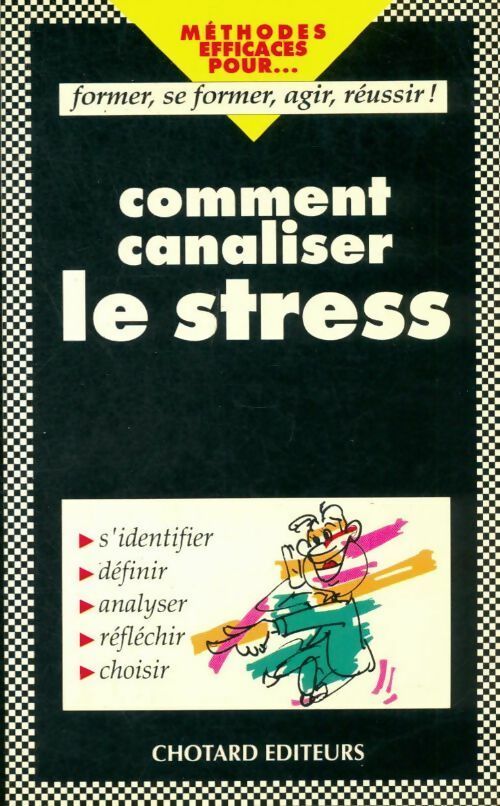 Livrenpoche : Comment canaliser le stress - Jean-Louis Bailly - Livre