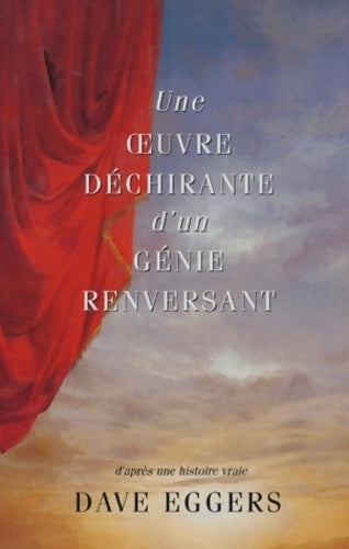 Livrenpoche : Une oeuvre déchirante d'un génie renversant - Dave Eggers - Livre