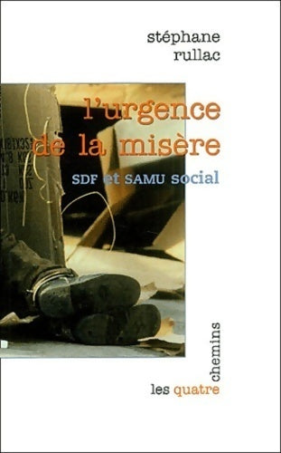 L'urgence de la misère - Stéphane Rullac - Livre