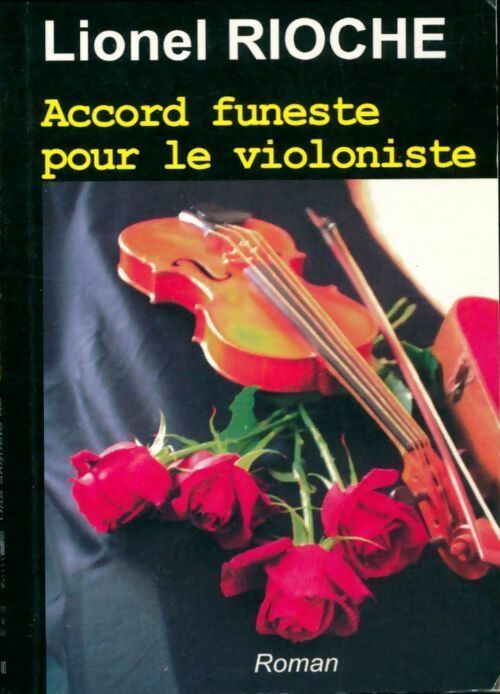 Livrenpoche : Accord funeste pour le violoniste - Lionel Rioche - Livre