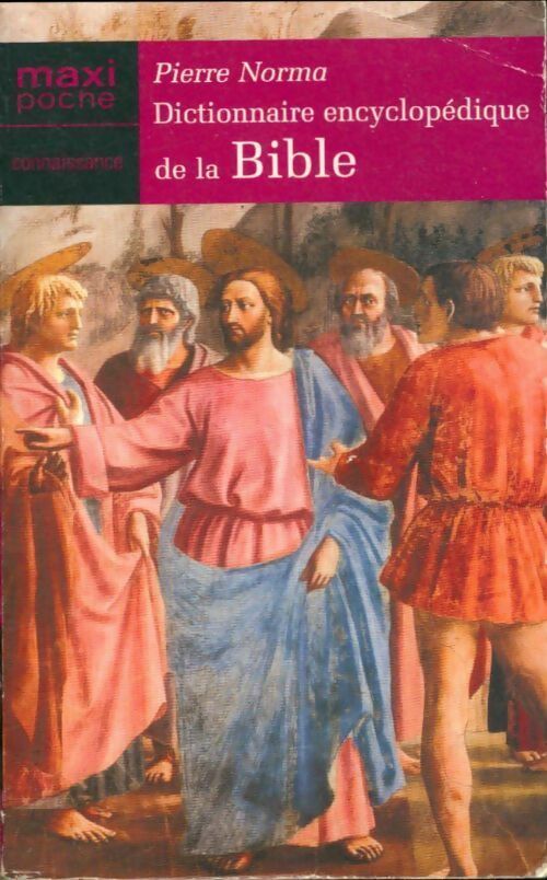 Livrenpoche : Dictionnaire encyclopédique de la Bible - Pierre Norma - Livre
