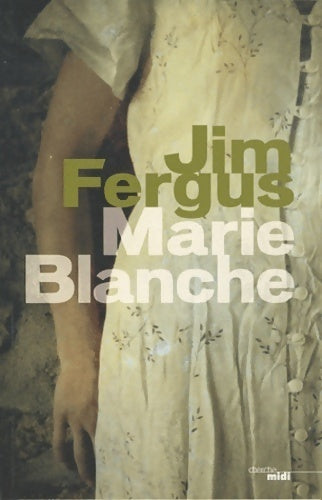 Livrenpoche : Marie Blanche - Jim Fergus - Livre