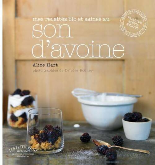 Livrenpoche : Mes recettes bio et saines au son d'avoine - Alice Hart - Livre