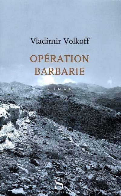 Livrenpoche : Opération barbarie - Vladimir Volkoff - Livre