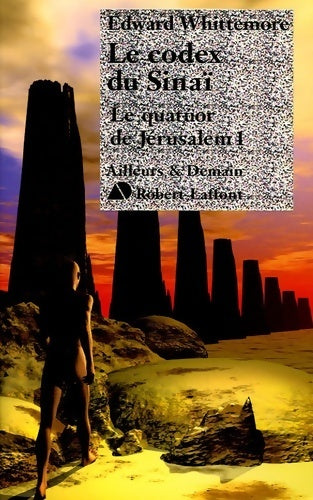 Livrenpoche : Le quatuor de Jérusalem Tome I : Le codex du Sinaï - Edward Whittemore - Livre
