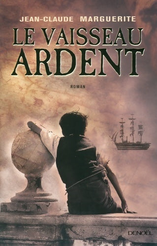 Livrenpoche : Le vaisseau ardent - Jean-Claude Marguerite - Livre