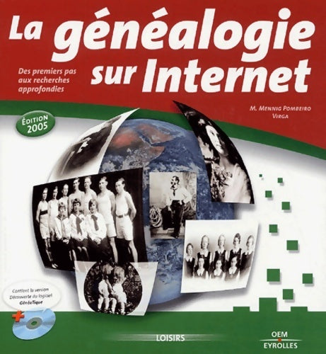 La généalogie sur internet 2005 - Miguel Mennig Pombeiro -  Eyrolles GF - Livre