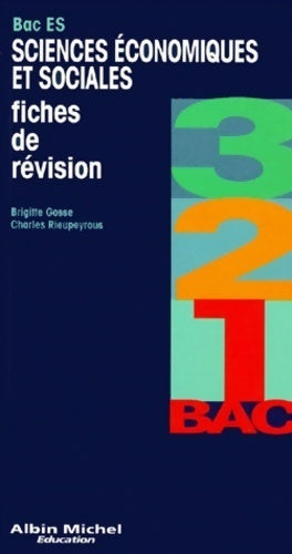 Livrenpoche : Sciences économiques et sociales. Fiches de révision bas ES - Charles Rieupeyrous, Brigitte Gosse - Livre