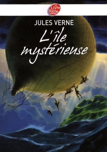 L'île mystérieuse - Jules Verne -  Le Livre de Poche jeunesse - Livre