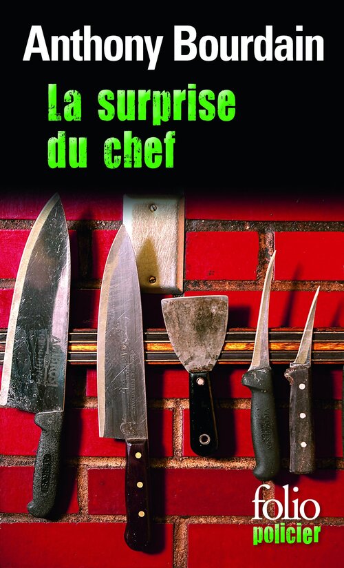 La surprise du chef - Anthony Bourdain - Livre