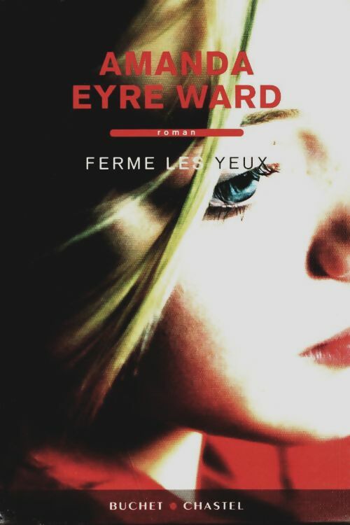 Livrenpoche : Ferme les yeux - Amanda Eyre Ward - Livre