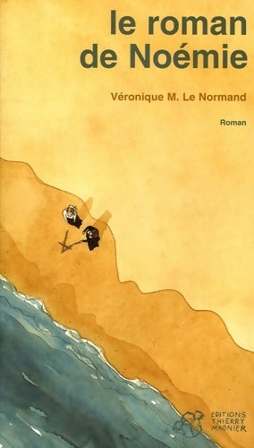 Livrenpoche : Le roman de Noémie - Véronique Le Normand - Livre