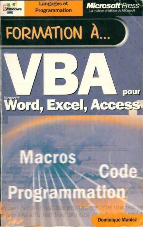 Formation à VBA pour Word, Excel, Access - Dominique Maniez - Livre