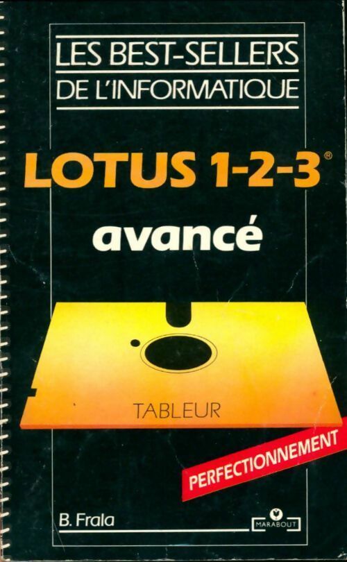 Livrenpoche : Lotus 1-2-3 avancé - B. Frala - Livre