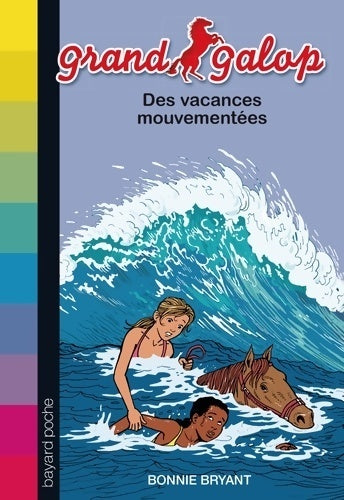 Livrenpoche : Des vacances mouvementées - Bonnie Bryant - Livre