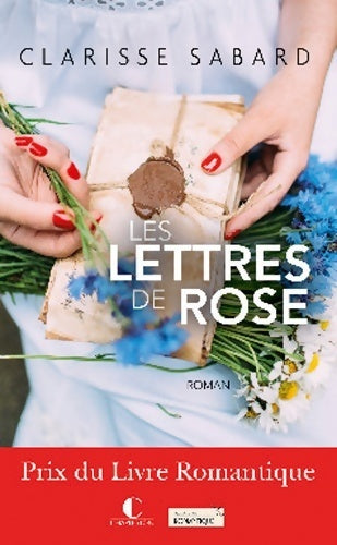 Livrenpoche : Les lettres de Rose - Clarisse Sabard - Livre
