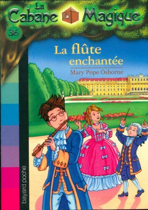 Livrenpoche : La flûte enchantée - Mary Pope Osborne - Livre
