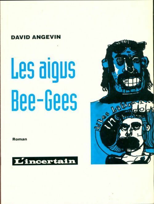 Livrenpoche : Les aigus Bee-Gees - David Angevin - Livre