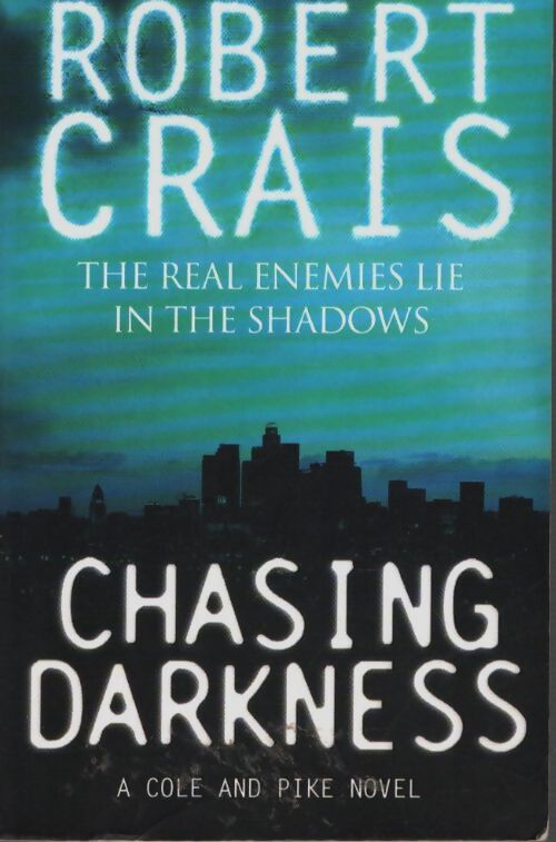 Livrenpoche : Chasing darkness - Robert Crais - Livre