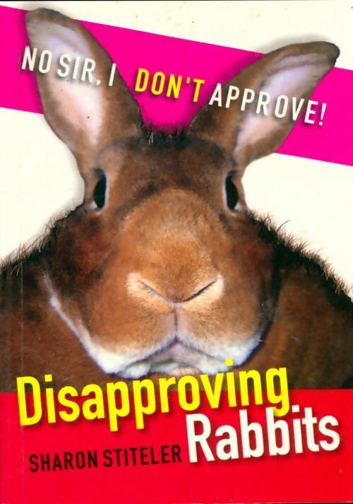 Livrenpoche : Disapproving rabbits - Sharon Stiteler - Livre