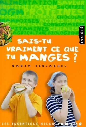 Livrenpoche : Sais-tu vraiment ce que tu manges ? - Nadia Benlakhel - Livre