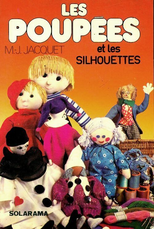 Les poupées et les silhouettes - Marie-Joseph Jacquet - Livre